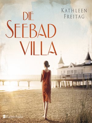 cover image of Die Seebadvilla (ungekürzt)